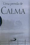 Prenda De Calma, Uma Prenda De Calma, Uma