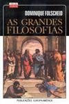 Grandes Filosofias, As Grandes Filosofias, As