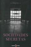 Sociedades Secretas Sociedades Secretas