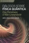 Dialogos Sobre Fisica Quantica Dialogos Sobre Fisica Quantica