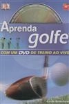 Aprenda Golf (contem Dvd) Aprenda Golf (contem Dvd)