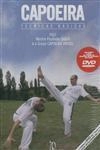 Capoeira Tecnicas Basicas (contem Dvd) Capoeira Tecnicas Basicas (contem Dvd)