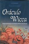 Oraculo Wicca (contem 33 Cartas) Oraculo Wicca (contem 33 Cartas)
