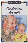 Dentes Do Avo, Os Dentes Do Avo, Os