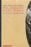 Psicanalise De Uma Crianca Psicanalise De Uma Crianca