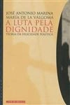 Luta Pela Dignidade, A Luta Pela Dignidade, A