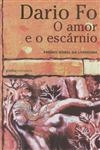 Amor E O Escarnio, O