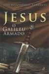 Jesus O Galileu Armado Jesus O Galileu Armado