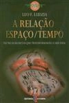Relacao Espaco Tempo, A Relacao Espaco Tempo, A
