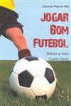 Jogar Bom Futebol Jogar Bom Futebol