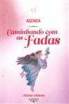Agenda Caminhando Com As Fadas Agenda Caminhando Com As Fadas