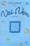 Meu Caderninho Vai E Vem, O (azul) Meu Caderninho Vai E Vem, O (azul)