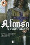 Afonso O Conquistador Afonso O Conquistador