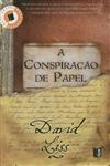 Conspiracao De Papel, A Conspiracao De Papel, A