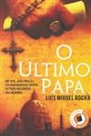 Ultimo Papa, O Ultimo Papa, O