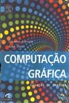 Computacao Grafica Geracao De Imagens (contem Dvd) Computacao Grafica Geracao De Imagens (contem Dvd)