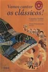 Vamos Cantar Os Classicos (inclui Cd) Vamos Cantar Os Classicos (inclui Cd)