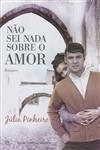 Nao Sei Nada Sobre O Amor (edicao Especial)