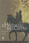Historia De Ines De Castro, A (inclui Cd)