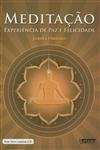 Meditacao Experiencia De Paz E Felicidade (inclui Cd) Meditacao Experiencia De Paz E Felicidade (inclui Cd)