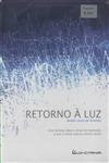 Retorno A Luz (contem 6cds) Retorno A Luz (contem 6cds)