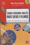 Como Ensinar Ingles Aos Seus Filhos (contem Cd) Como Ensinar Ingles Aos Seus Filhos (contem Cd)