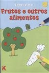Frutos E Outros Alimentos (3 Anos)