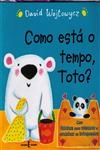 Como Esta O Tempo Toto Como Esta O Tempo Toto