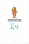 Era Uma Vez Eu (azul) Era Uma Vez Eu (azul)