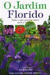 Jardim Florido, O Jardim Florido, O