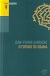 Futuro Do Drama, O Futuro Do Drama, O