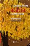 Ao Redor Da Acacia E Outros Contos (contem Cd) Ao Redor Da Acacia E Outros Contos (contem Cd)