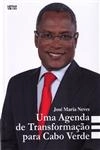 Agenda De Transformacao Para Cabo Verde, Uma Agenda De Transformacao Para Cabo Verde, Uma