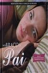 Bracos Do Pai, Nos (contem Cd) Bracos Do Pai, Nos (contem Cd)