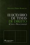 Elucidario De Temas De Direito (civil E Processual) Elucidario De Temas De Direito (civil E Processual)