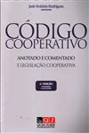 Codigo Cooperativo Anotado E Comentado E Legislacao Cooperativa (4ÃÂª Edicao)
