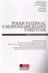 Poder Paternal E Responsabilidades Parentais (2ê Edicao) Poder Paternal E Responsabilidades Parentais (2ê Edicao)