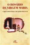 Rosario Da Virgem Maria, O Rosario Da Virgem Maria, O