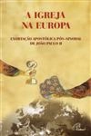 Igreja Na Europa, A Igreja Na Europa, A