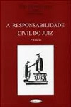 Responsabilidade Civil Do Juiz, A (2ú Edicao) Responsabilidade Civil Do Juiz, A (2ú Edicao)