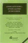 Associativismo E Sindicalismo Judiciarios (contem Cd-rom) Associativismo E Sindicalismo Judiciarios (contem Cd-rom)