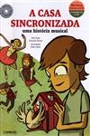 Casa Sincronizada Uma Historia Musical, A (contem Cd) Casa Sincronizada Uma Historia Musical, A (contem Cd)
