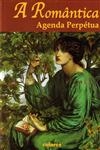 Romantica Agenda Perpetua, A