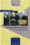 Radio Em Portugal E O Declinio Do Regime De Salazar E Caetano (1958-1974), A Radio Em Portugal E O Declinio Do Regime De Salazar E Caetano (1958-1974), A