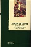 Pena De Marte Escrita Da Guerra Em Portugal E Na Europa (seculos Xvi-xvii), A Pena De Marte Escrita Da Guerra Em Portugal E Na Europa (seculos Xvi-xvii), A