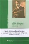 Joao Chagas A Diplomacia E A Guerra (1914-1918) Joao Chagas A Diplomacia E A Guerra (1914-1918)