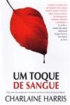 Toque De Sangue, Um Toque De Sangue, Um