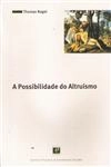 Possibilidade Do Altruismo, A Possibilidade Do Altruismo, A