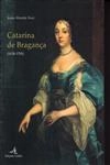 Catarina De Braganca (1638-1705) Catarina De Braganca (1638-1705)