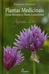 Plantas Medicinais Ervas Silvestres E Flores Comestiveis (agenda 2014) Plantas Medicinais Ervas Silvestres E Flores Comestiveis (agenda 2014)